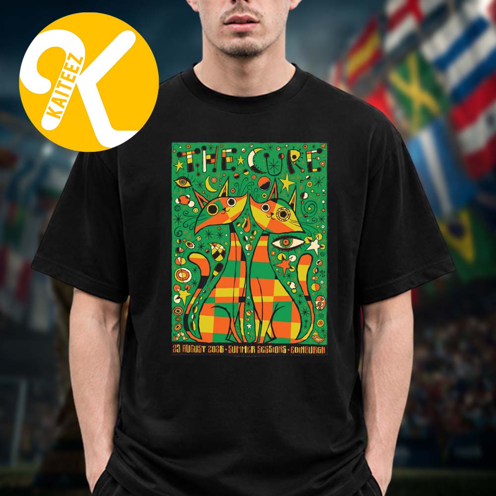 The Cure Edinburgh SE Event Tee At Summer Sessions In Edinburgh SE On August 23 2026 Unisex T-Shirt The Cure Edinburgh SE Event Tee At Summer Sessions In Edinburgh SE On August 23 2026 Unisex T-Shirt
