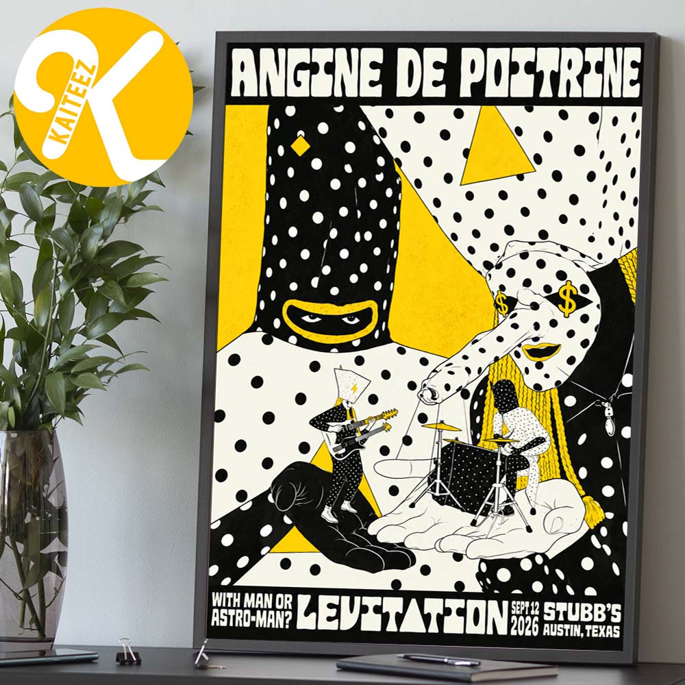 Angine De Poitrine Austin TX Event Poster At Stubb In Austin TX On September 12 2026 Levitation 2026 With Man Or Astro Man Home Decor Poster Canvas Angine De Poitrine Austin TX Event Poster At Stubb In Austin TX On September 12 2026 Levitation 2026 With Man Or Astro Man Home Decor Poster Canvas