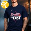 Atlanta Braves Are Your 2026 NL East Champions Unisex T-Shirt Atlanta Braves Are Your 2026 NL East Champions Unisex T-Shirt