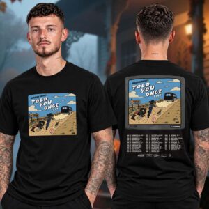 Braxton Keith Told You Once Tour 2027 Tour Dates Two Sided Unisex T-Shirt