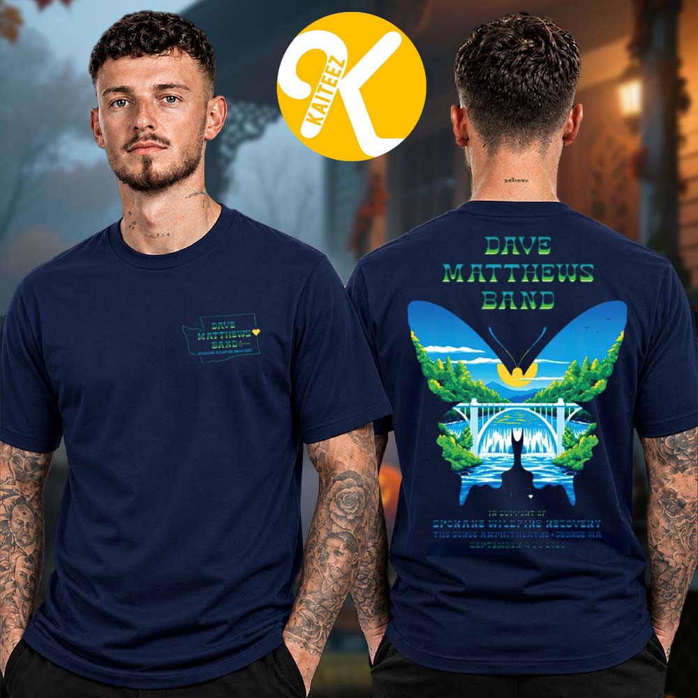 Dave Matthews Band Spokane Wildfire Response Tee At The Gorge Amphitheatre In George WA On September 4 5 6 2026 Two Sided Unisex T-Shirt Dave Matthews Band Spokane Wildfire Response Tee At The Gorge Amphitheatre In George WA On September 4 5 6 2026 Two Sided Unisex T-Shirt