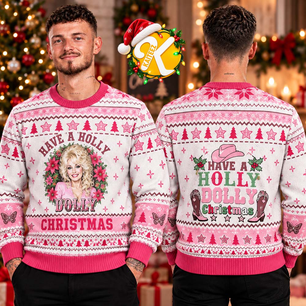 Dolly Parton Have A Holly Dolly Christmas Ugly Sweater Dolly Parton Have A Holly Dolly Christmas Ugly Sweater