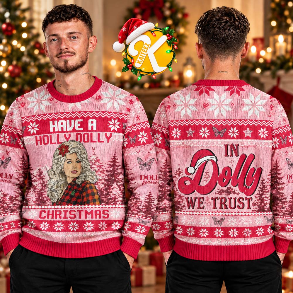 Dolly Parton Holly Dolly In Dolly We Trust Christmas Ugly Sweater Dolly Parton Holly Dolly In Dolly We Trust Christmas Ugly Sweater