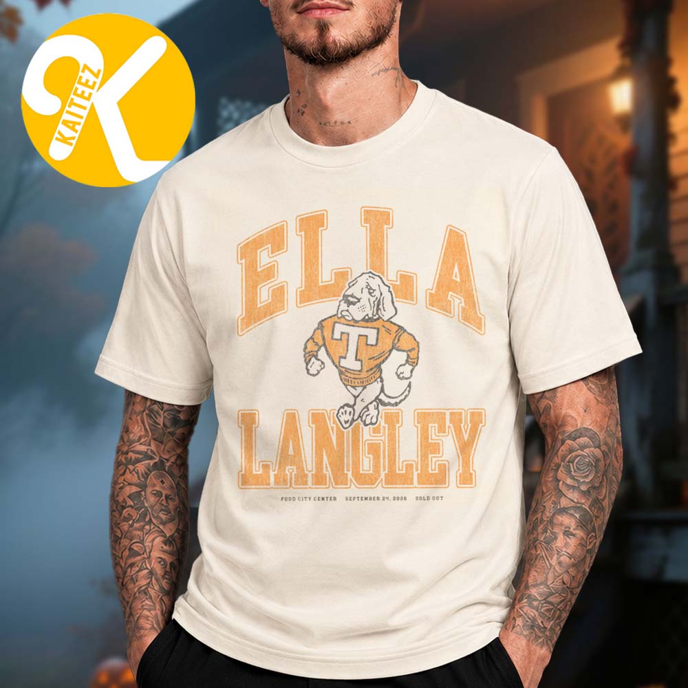 Ella Langley Knoxville TN Event Tee At Food City Center In Knoxville TN On September 24 2026 Unisex T-Shirt Ella Langley Knoxville TN Event Tee At Food City Center In Knoxville TN On September 24 2026 Unisex T-Shirt