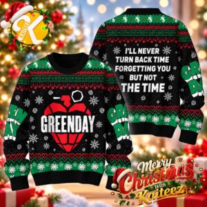 Greenday I Will Never Turn Back Time Forgetting You But Not The Time Ugly Christmas Sweater