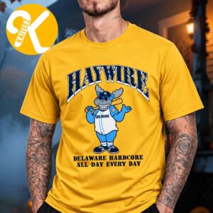 Haywire Wilmington Delaware Hardcore All Day Every Day Unisex T-Shirt