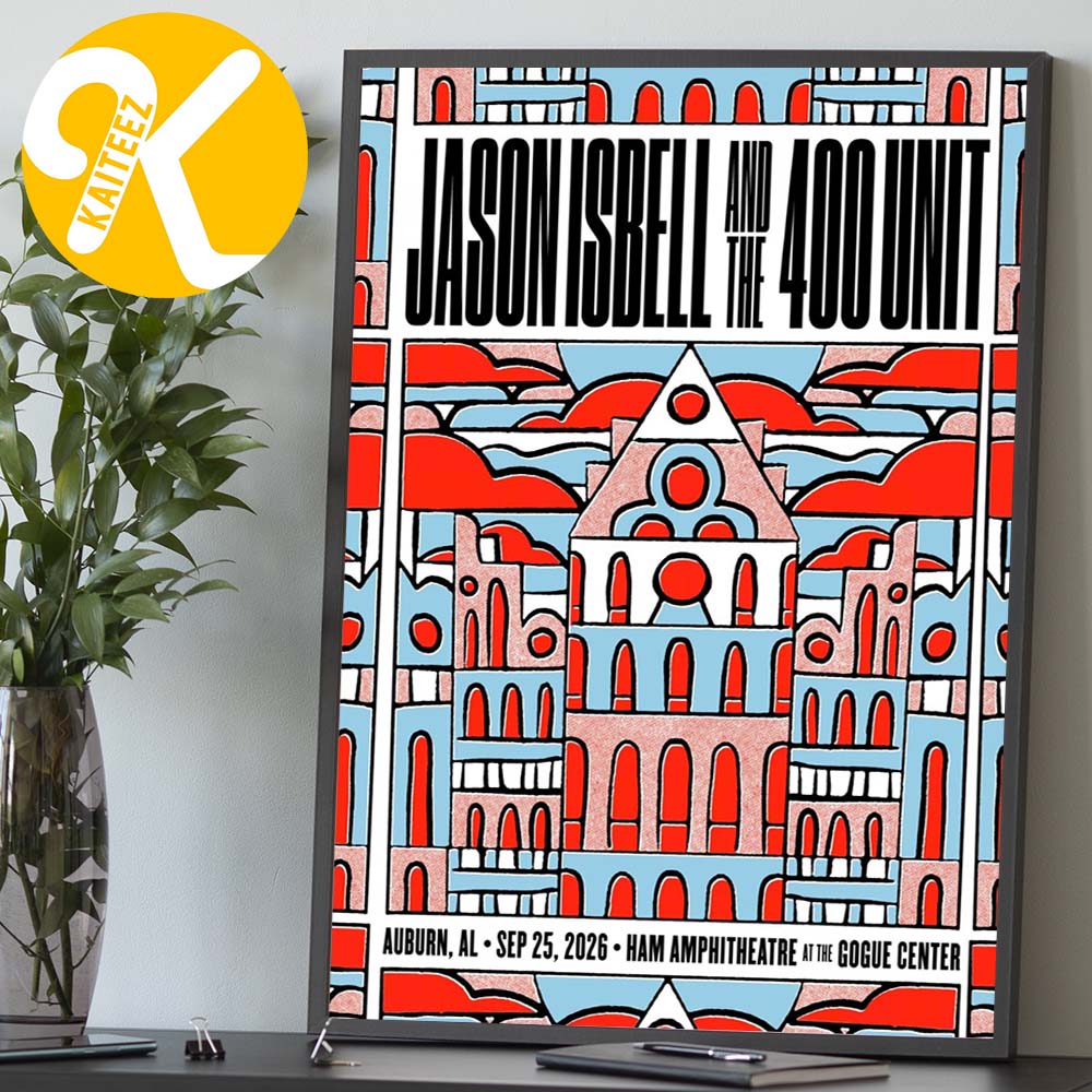 Jason Isbell And The 400 Unit Auburn AL Event Poster At Ham Amphitheatre At Gogue Center In Auburn AL On September 25 2026 Home Decor Poster Canvas Jason Isbell And The 400 Unit Auburn AL Event Poster At Ham Amphitheatre At Gogue Center In Auburn AL On September 25 2026 Home Decor Poster Canvas