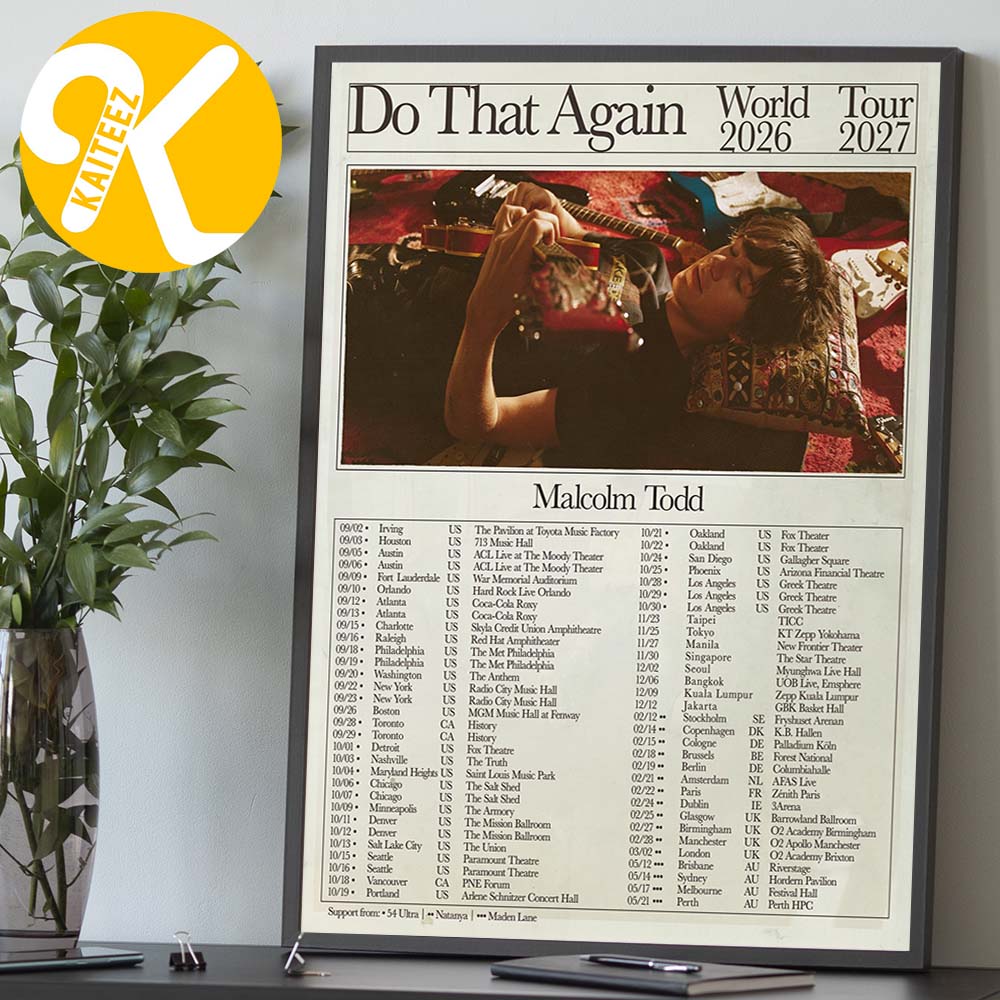 Malcolm Todd Do That Again World Tour 2026 2027 Tour Dates Home Decor Poster Canvas Malcolm Todd Do That Again World Tour 2026 2027 Tour Dates Home Decor Poster Canvas
