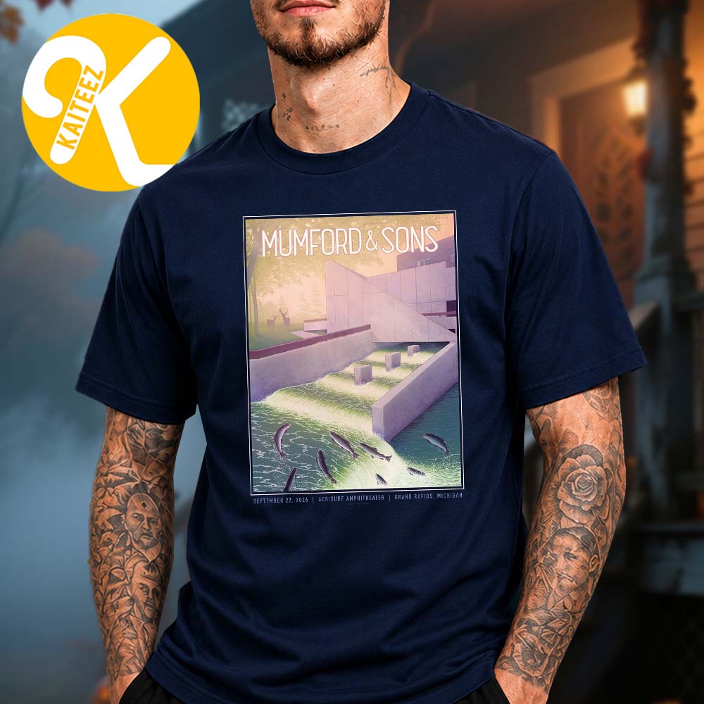 Mumford And Sons Grand Rapids MI Event Poster At Acrisure Amphitheater In Grand Rapids MI On September 22 2026 Unisex T-Shirt Mumford And Sons Grand Rapids MI Event Poster At Acrisure Amphitheater In Grand Rapids MI On September 22 2026 Unisex T-Shirt