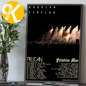 Russian Circles Nine Tour 2026 Tour Dates With Pelican And Primitive Man Home Decor Poster Canvas