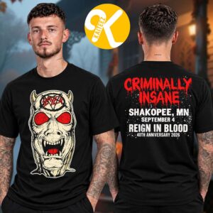 Slayer Shakopee MN Exclusive Event Tee Celebrates Reign In Blood 40th Anniversary On September 4 2026 Criminally Insane Two Sided Unisex T-Shirt
