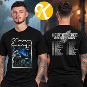 Sleep Merch Hemispheres Tour 2026 North America Tour Dates Two Sided Unisex T-Shirt