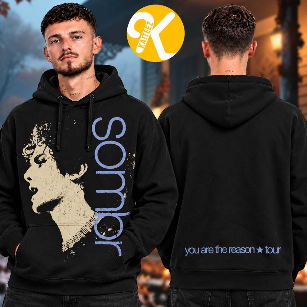 Sombr Merch You Are The Reason North America Tour 2026 Portrait Unisex Hoodie Sombr Merch You Are The Reason North America Tour 2026 Portrait Unisex Hoodie
