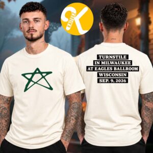 Turnstile Milwaukee WI Exclusive Event Tee At Eagles Ballroom In Milwaukee WI On September 9 2026 Two Sided Unisex T-Shirt