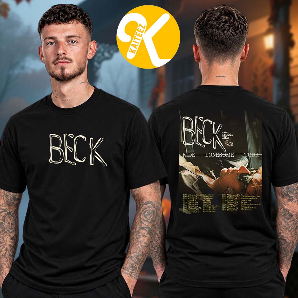 Beck Ride Lonesome Tour 2026 Tour Dates Two Sided Unisex T-Shirt Beck Ride Lonesome Tour 2026 Tour Dates Two Sided Unisex T-Shirt