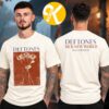 Deftones Merch Sick New World Texas 2026 At Texas Motor Speedway In Fort Worth TX On October 24 2026 I Love Deftones Two Sided Unisex T-Shirt Deftones Merch Sick New World Texas 2026 At Texas Motor Speedway In Fort Worth TX On October 24 2026 I Love Deftones Two Sided Unisex T-Shirt
