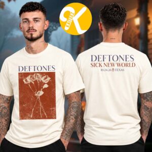 Deftones Merch Sick New World Texas 2026 At Texas Motor Speedway In Fort Worth TX On October 24 2026 Flower Event Two Sided Unisex T-Shirt