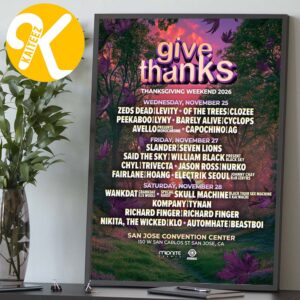 Give Thanks Festival 2026 At San Jose Convention Center In San Jose CA On November 25 27 28 2026 Line Up Home Decor Poster Canvas