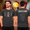 Head Trip Festival 2026 Merch At Empire Polo Club In Indio CA On October 10 11 2026 Head Trip Festival Line Up Two Sided Unisex T-Shirt Head Trip Festival 2026 Merch At Empire Polo Club In Indio CA On October 10 11 2026 Head Trip Festival Line Up Two Sided Unisex T-Shirt