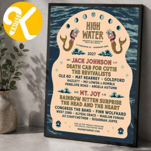 High Water Festival 2027 At Riverfornt Park In North Charleston SC On April 17 18 2027 Line Up Home Decor Poster Canvas