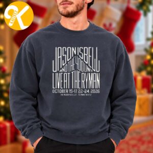 Jason Isbell And The 400 Unit Six Nights At Ryman Auditorium 2026 Event Unisex Sweatshirt