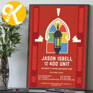 Jason Isbell And The 400 Unit Six Nights At Ryman Auditorium 2026 Tour Dates Home Decor Poster Canvas