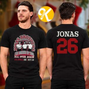 Jonas Brothers Merch Burning Up All Over Again Columbus OH On October 16 2026 Two Sided Unisex T-Shirt