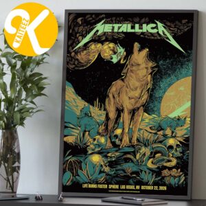 Metallica Life Burns Faster Poster Sphere Las Vegas NV On October 22 2026 Wolfskulljack Home Decor Poster Canvas