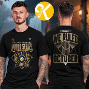 Milwaukee Brewers Merch 2026 World Series Champions Locker Room We Ruled October Two Sided Unisex T-Shirt