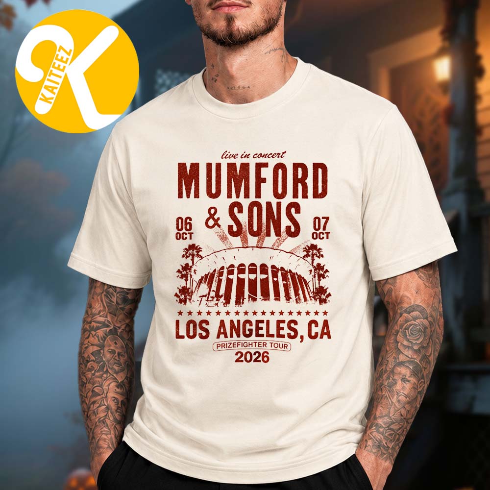 Mumford And Sons Los Angeles CA Event Tee At Kia Forum In Los Angeles CA On October 6 7 2026 Unisex T-Shirt Mumford And Sons Los Angeles CA Event Tee At Kia Forum In Los Angeles CA On October 6 7 2026 Unisex T-Shirt