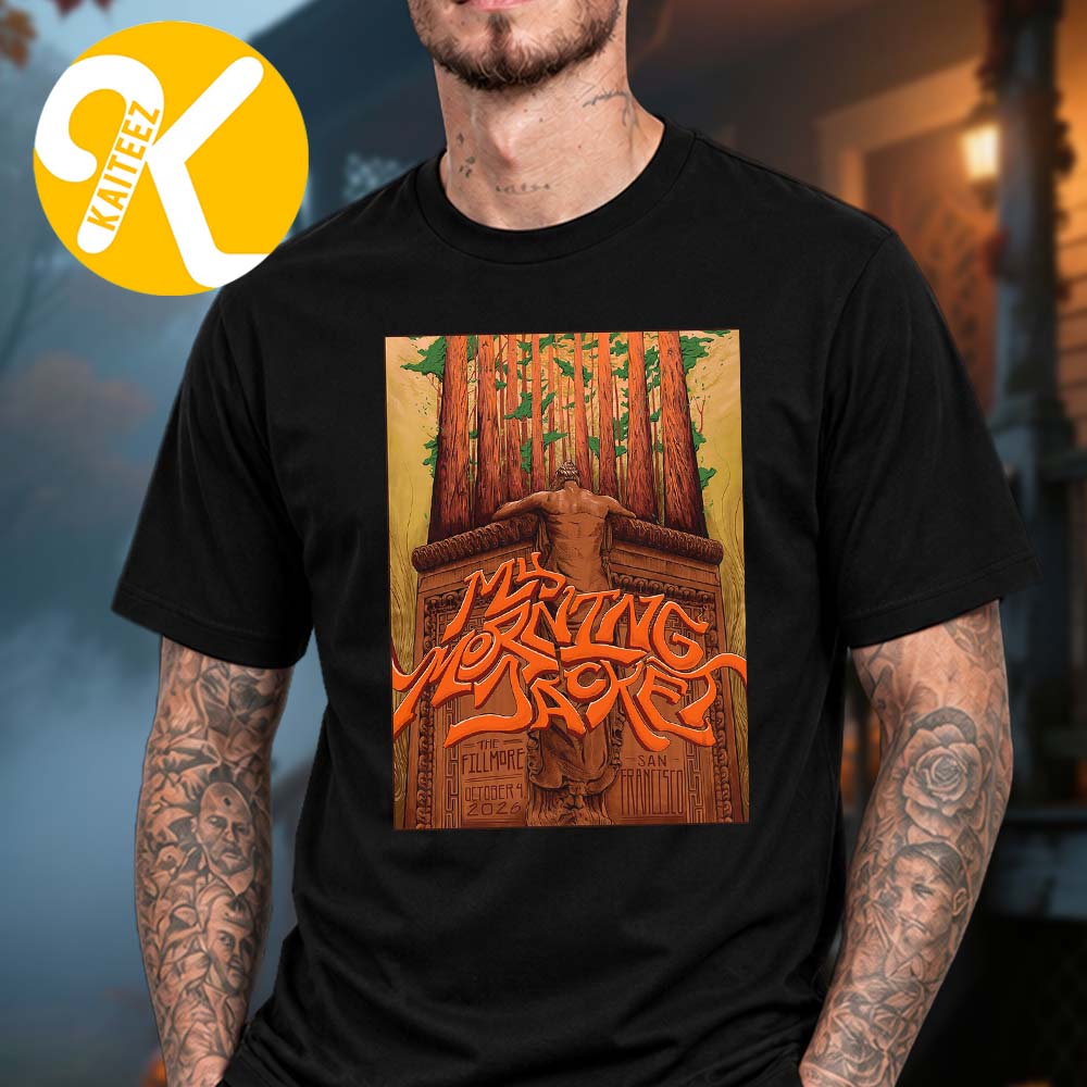 My Morning Jacket San Francisco CA Event Poster Night 2 At The Fillmore In San Francisco CA On October 4 2026 Unisex T-Shirt My Morning Jacket San Francisco CA Event Poster Night 2 At The Fillmore In San Francisco CA On October 4 2026 Unisex T-Shirt