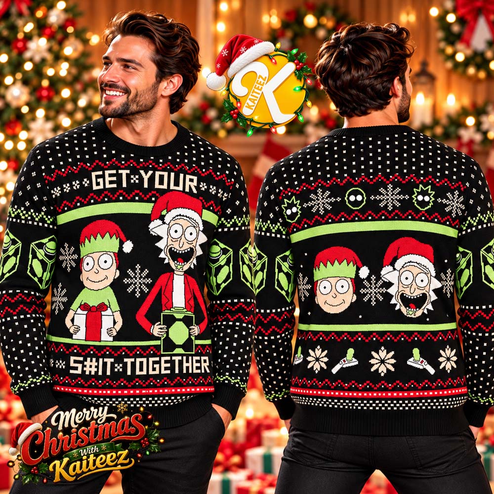 Rick And Morty Get Your Shit Together Ugly Christmas Sweater Rick And Morty Get Your Shit Together Ugly Christmas Sweater