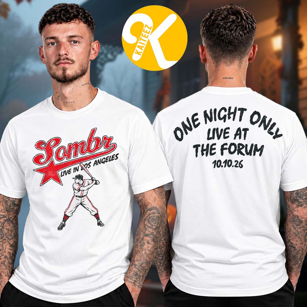 Sombr Los Angeles Exclusive Event Tee One Night Only Live At The Forum On October 10 2026 Two Sided Unisex T-Shirt Sombr Los Angeles Exclusive Event Tee One Night Only Live At The Forum On October 10 2026 Two Sided Unisex T-Shirt