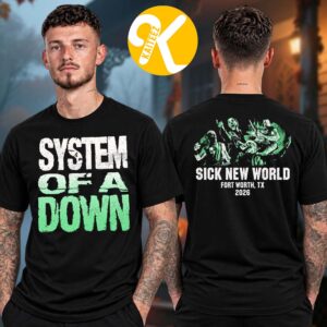 System Of A Down Merch Sick New World Texas 2026 Event Tee At Texas Motor Speedway In Fort Worth TX On October 24 2026 Two Sided Unisex T-Shirt