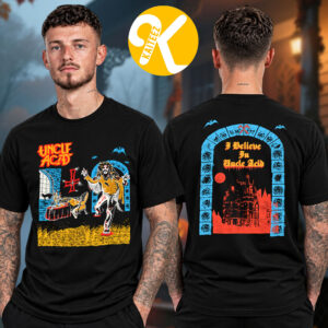 Uncle Acid And The Deadbeats Tour 2026 Belive Two Sided Unisex T-Shirt